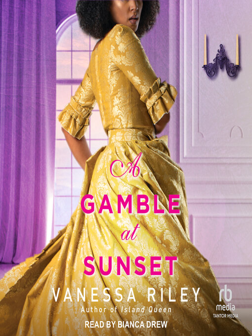 Title details for A Gamble at Sunset by Vanessa Riley - Available